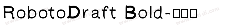 RobotoDraft Bold字体转换